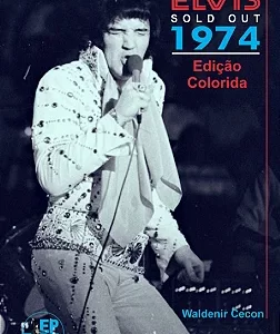 Livro Elvis Sold Out 1974 Edição Colorida (Lacrado)