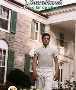 Livro Graceland O Lar De Elvis (Lacrado)