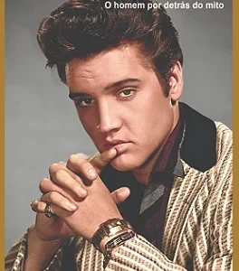 Livro Elvis O Homem Por Detrás do Mito (Lacrado)