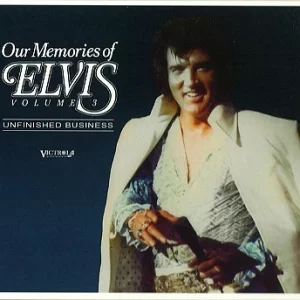 Cd Our Memories of Elvis Unfinished Business Volume 3