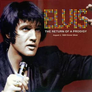 Cd Elvis Presley The Return Of A Prodigy August 3, 1969 Dinner Show