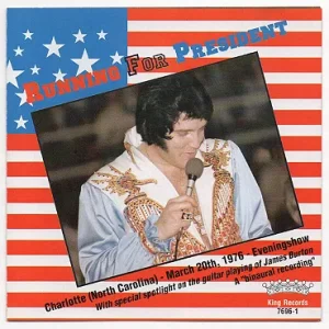 Cd Elvis Presley Running For President