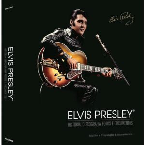 Livro Elvis Presley. História, Discografia, Fotos E Documentos (Capa Dura)