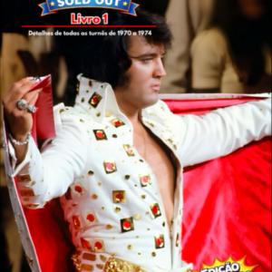Elvis Sold Out 1970/1974 Livro 1 Edição Atualizada em Preto & Branco (Novo)